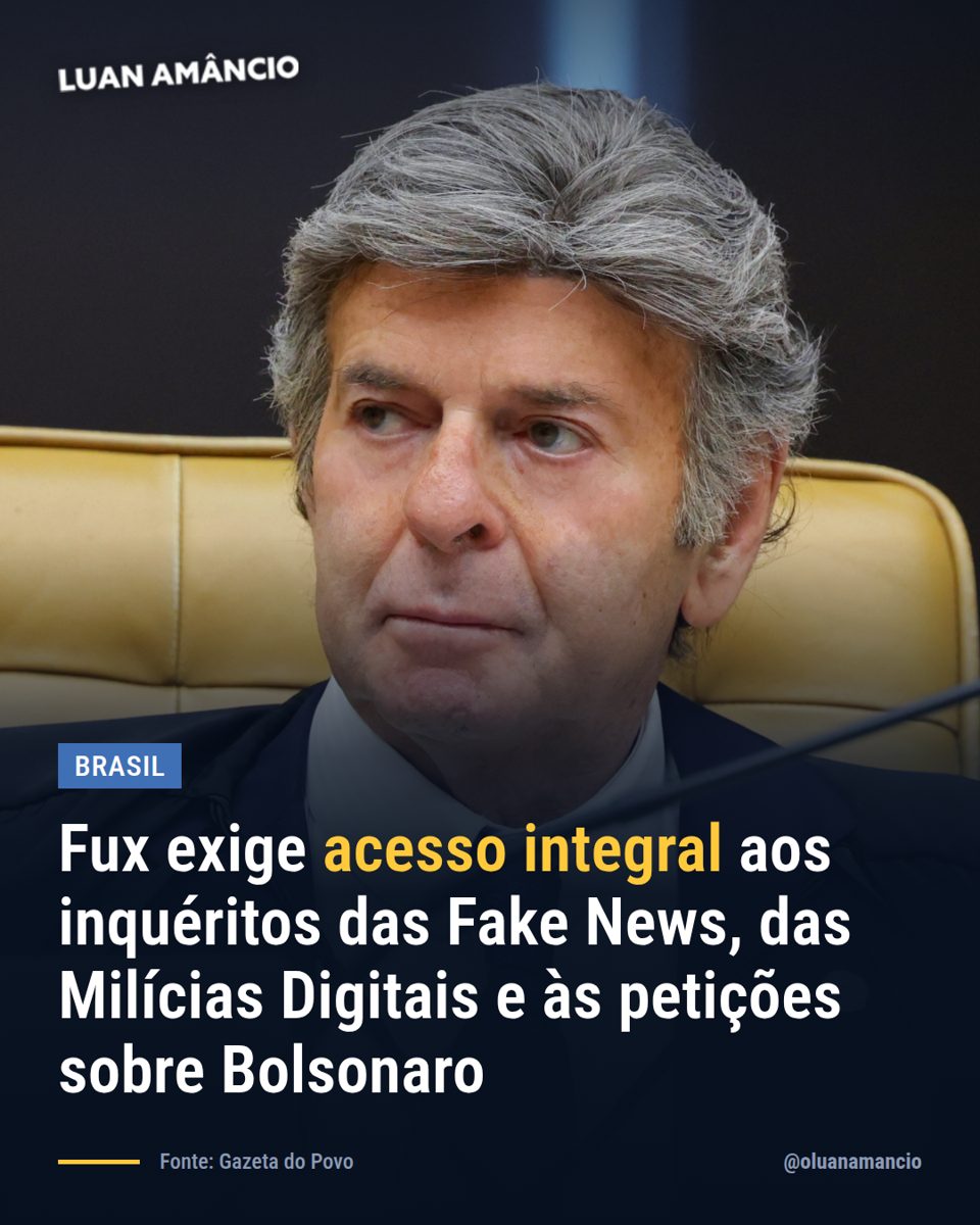 Fux exige acesso integral aos inquéritos das Fake News, das Milícias Digitais e às petições sobre Bolsonaro